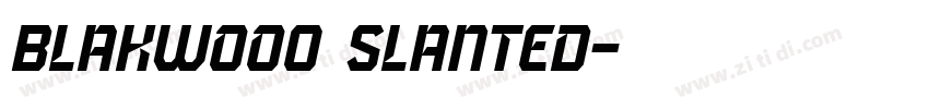 Blakwoo0 Slanted字体转换